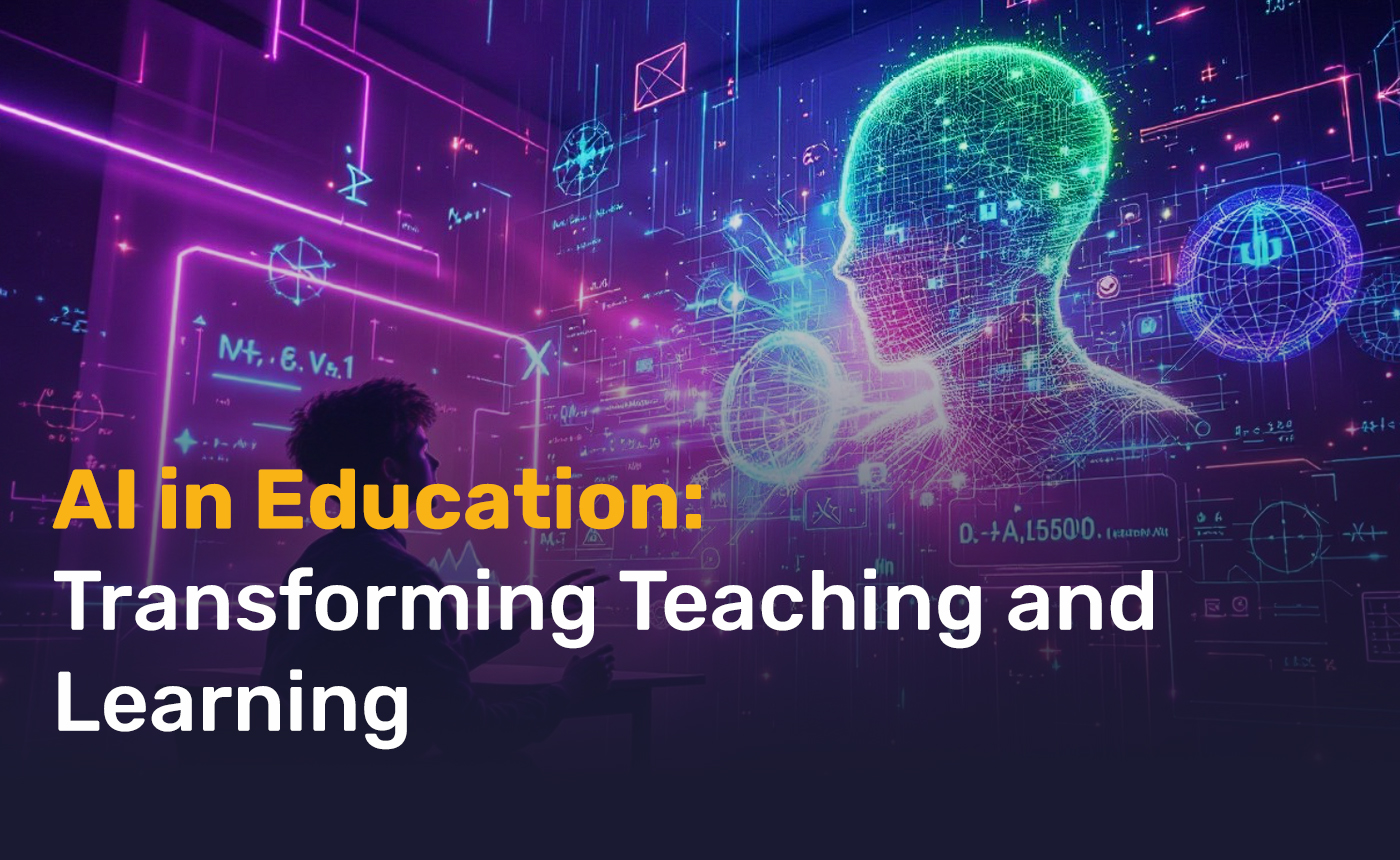 AI in Education: Transforming Teaching and Learning